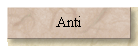 Anti